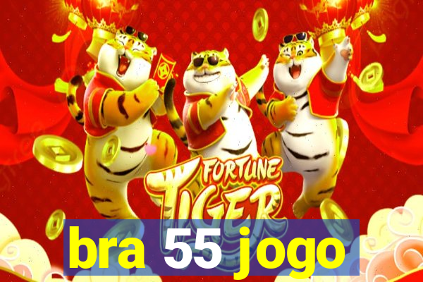 bra 55 jogo